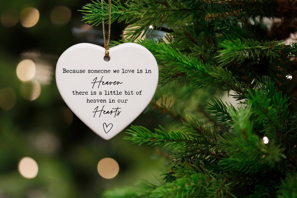 Sympathy Ornaments - Because Someone We Love Is In Heaven