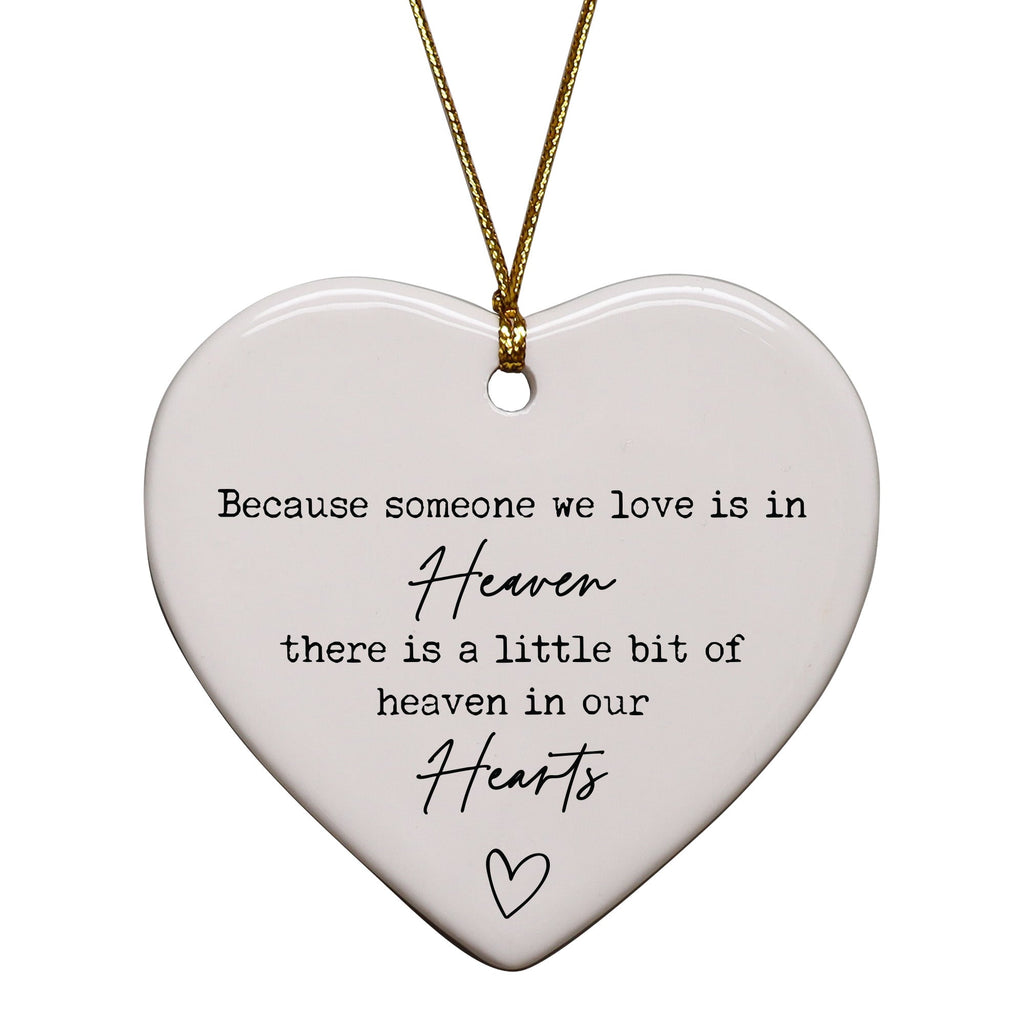 Sympathy Ornaments - Because Someone We Love Is In Heaven