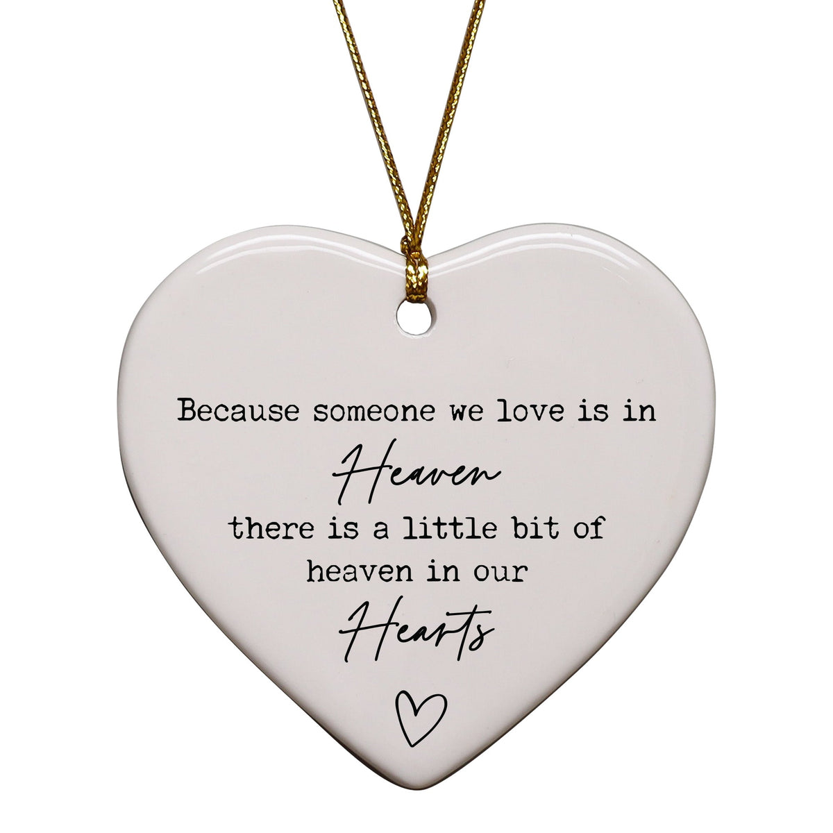 Sympathy Ornaments - Because Someone We Love Is In Heaven